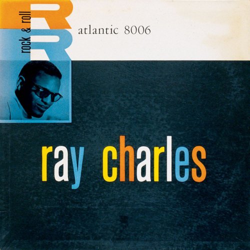 Ray Charles (aka: Hallelujah, I Love Her So)