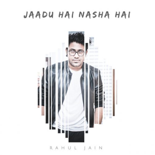 Rahul Jain Jaadu Hai Nasha Hai Lyrics Musixmatch Jaadu hai nasha hai madhoshiyan hai. rahul jain jaadu hai nasha hai lyrics