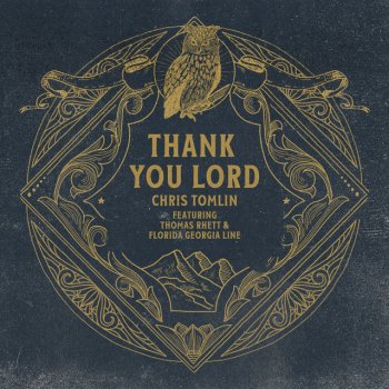 Testi Thank You Lord (featuring Thomas Rhett & Florida Georgia Line)
