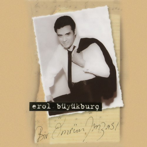 erol buyukburc dudaklarimda sarkisin