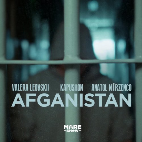 Kapushon Afganistan Feat Valera Leovskii Anatol Mirzenco Lyrics