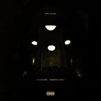 Pray For Me (with Kendrick Lamar)