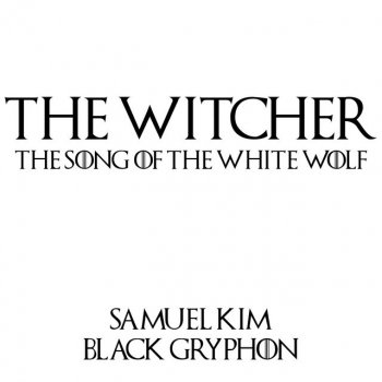 The Song of the White Wolf (feat. Black Gryph0n) - Single