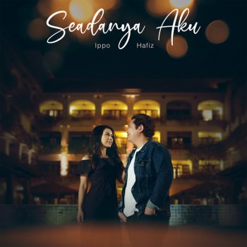 Dia Untukku By Ippo Hafiz Album Lyrics Musixmatch Song Lyrics And Translations