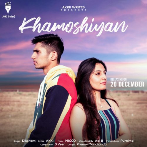 Akkii Writes Feat Dikshant Akkii Khamoshiyan Lyrics Musixmatch Check out khamoshiyan song lyrics in english and listen to khamoshiyan song. musixmatch