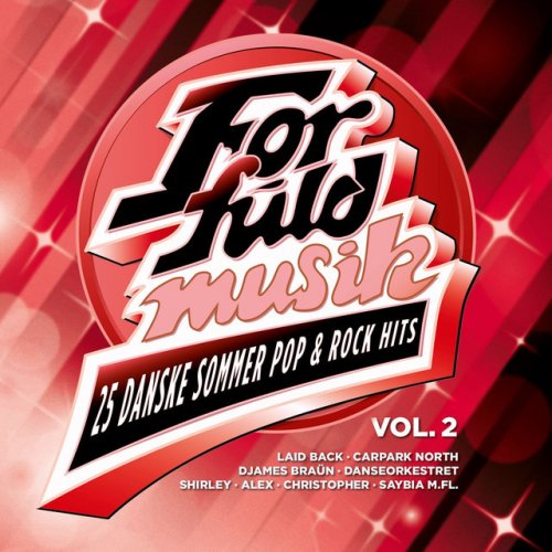 For Fuld Musik - 25 Danske Sommer Pop & Rock Hits Vol. 2