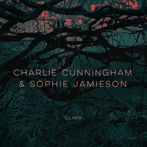 Charlie Cunningham Feat Sophie Jamieson Climb Testo Musixmatch