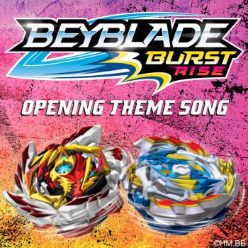 Rise (Beyblade Burst Rise) [Opening Theme Song]
