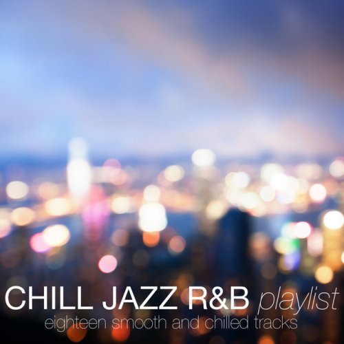 Chill Jazz R&B Playlist