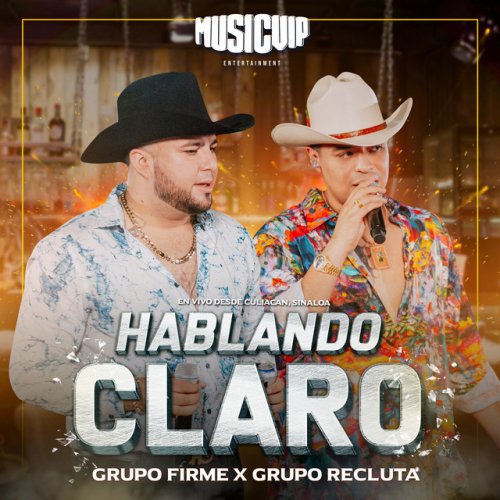 Grupo Firme Feat Grupo Recluta Hablando Claro En Vivo Songtext Musixmatch