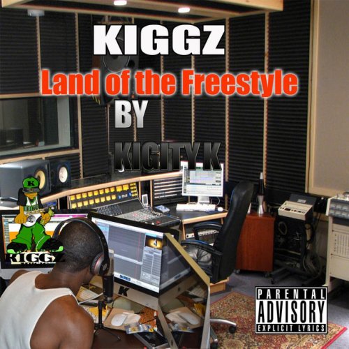 Kiggz Land of the Freestyle