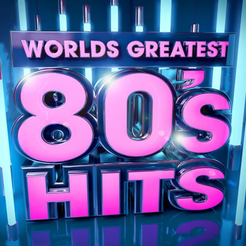 40 Worlds Greatest 80's Hits - The Only 80s Hits Album You'll Ever Need !
