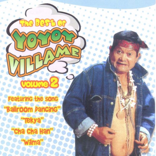 The Best of Yoyoy Villame, Vol. 2