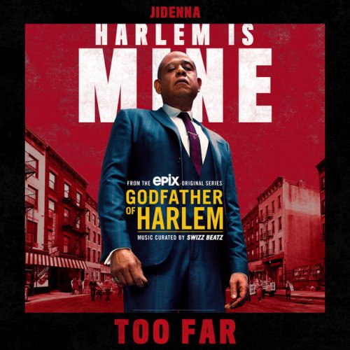 Godfather Of Harlem Feat Jidenna Too Far Feat Jidenna Lyrics Musixmatch