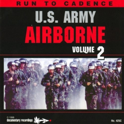 Run to Cadence with the U.S. Army Airborne, Vol. 2
