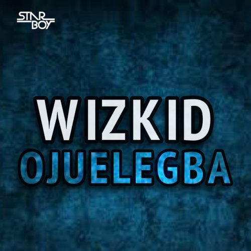 Starboy Feat Wizkid Ojuelegba Paroles Musixmatch Paroles de la chanson starboy par the weeknd. starboy feat wizkid ojuelegba