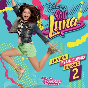 Testi La vida es un sueño 2 (Staffel 2/Musik aus der Disney Channel Serie)