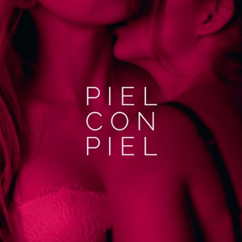 Piel Con Piel - Single