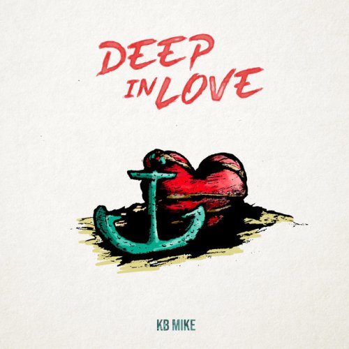 Letra de KB Mike - Deep In Love