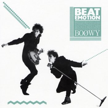 BOOWY B to Y : There's no beginning and… Boowy - B・BLUE lyrics | Musixmatch