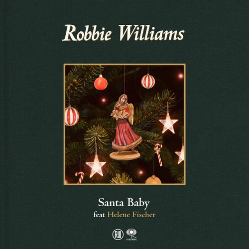 Robbie Williams Feat Helene Fischer Santa Baby Feat Helene Fischer Paroles Musixmatch