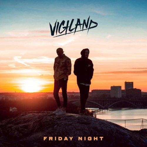 Vigiland Friday Night Lyrics Musixmatch