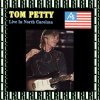 Chapel Hill, North Carolina, September 13th, 1989 (Remastered, Live on Broadcasting) Tom Petty and the Heartbreakers - cover art