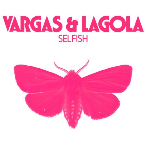 Vargas Lagola Selfish Testo Musixmatch