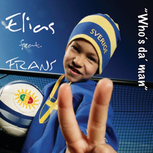 Omslagsbild för Who's Da' Man av Elias feat. Frans