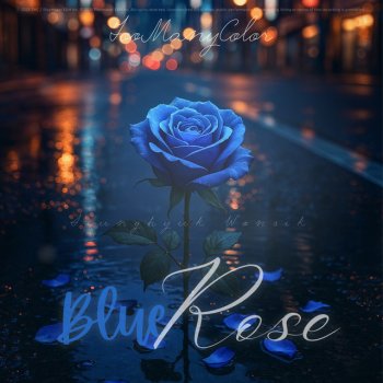 その他 Blue Rose TMC - Blue Rose Lyrics | Musixmatch
