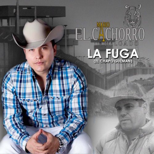 La Fuga (El Chapo Guzman)