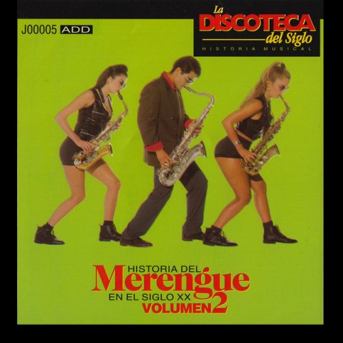 La Discoteca del Siglo - Historia del Merengue en el Siglo Xx, Vol. 2