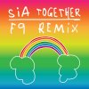 Together (Remixes) - Single Sia - cover art