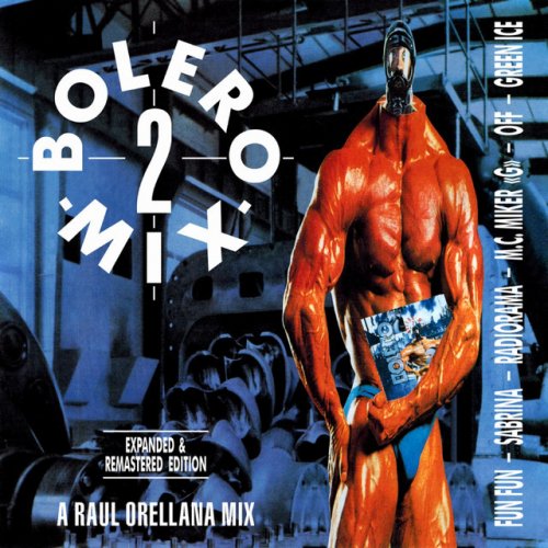 Bolero Mix 2 (A Raul Orellana Mix) [Expanded & Remastered Edition]