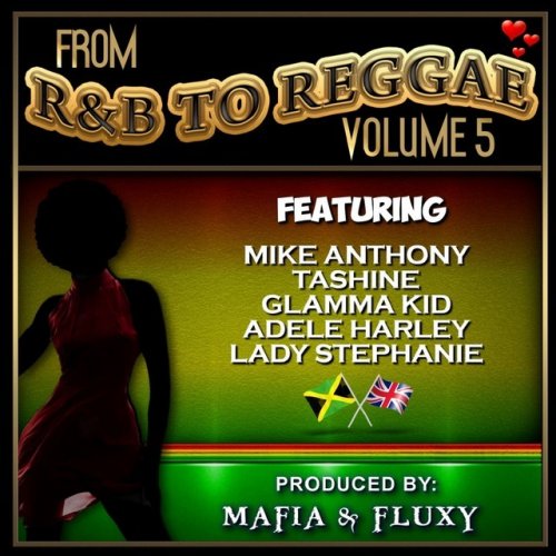 Mafia & Fluxy Presents from R&B to Reggae, Vol. 5