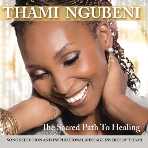 Thami Ngubeni - Sacred Path to Healing