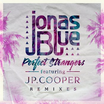 Perfect Strangers - Jerome Price Remix