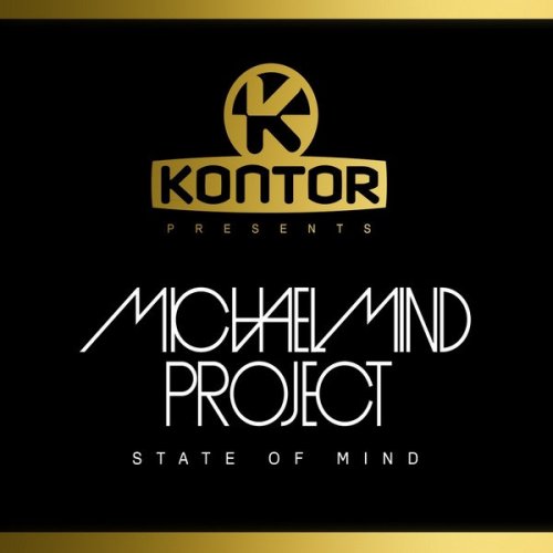 Kontor Presents Michael Mind Project - State of Mind