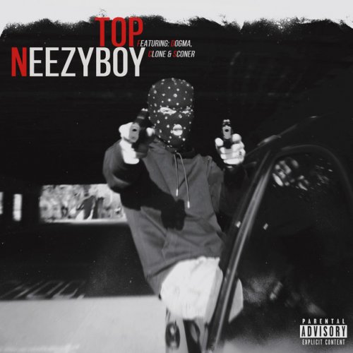 neezyboy feat. DOGMA, Clone & Sconer TOP BOY Lyrics Musixmatch