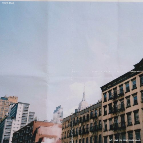 Young Saab Feat Chloe Lilac But I Love You Songtext Musixmatch
