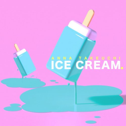 竹内アンナ Ice Cream Lyrics Musixmatch 竹内アンナ Ice Cream Lyrics Musixmatch