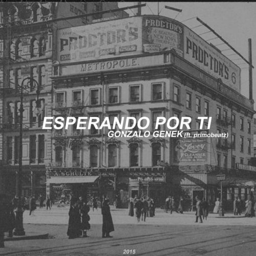 Letra De Esperando Por Ti De Gonzalo Genek Feat Primobeatz Musixmatch