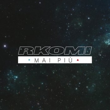 Rkomi: le canzoni, gli album, i testi e le traduzioni - MTV