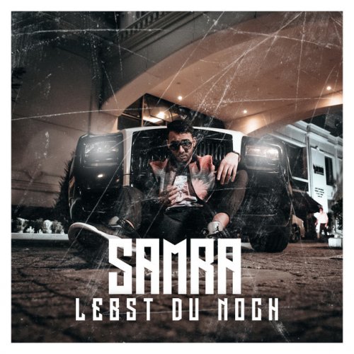 samra lebst du noch lyrics musixmatch