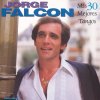 Mis 30 Mejores Tangos Jorge Falcon - cover art