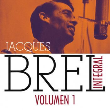 Jacques Brel Integral (1955-1962), Vol. 1/5