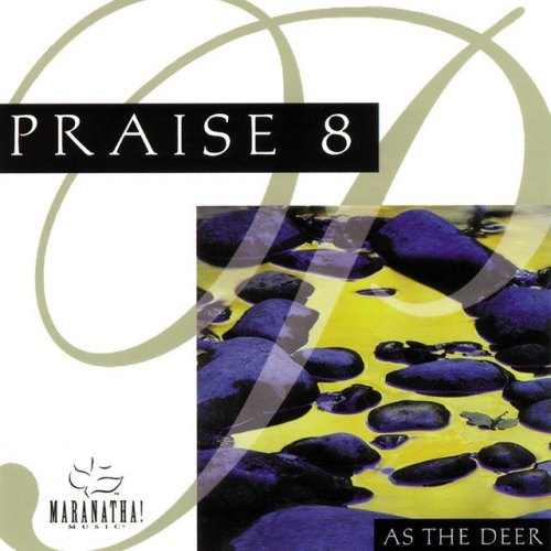 Praise 8 - As The Deer