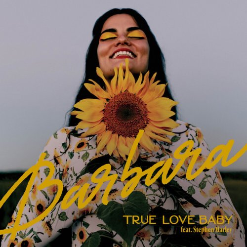 Barbara Fialho Feat Stephen Marley True Love Baby Lyrics Musixmatch Barbara Fialho Feat Stephen Marley True Love Baby Lyrics Musixmatch