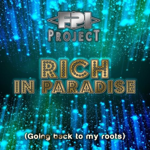 FPI Project - Rich in Paradise (Going Back to My Roots) Lyrics