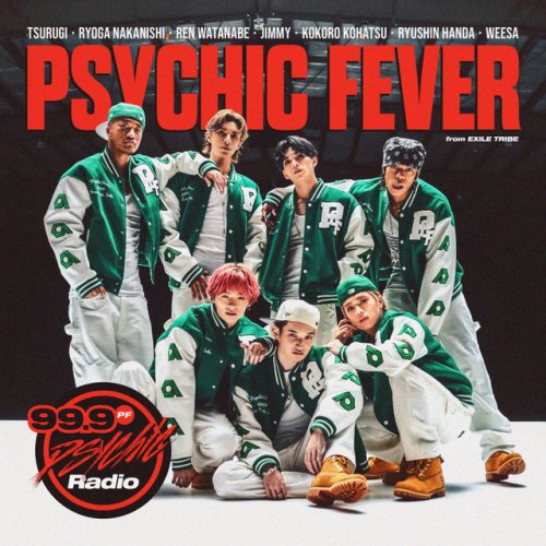 PSYCHIC FEVER from EXILE TRIBE, JP THE WAVY - Just Like Dat
